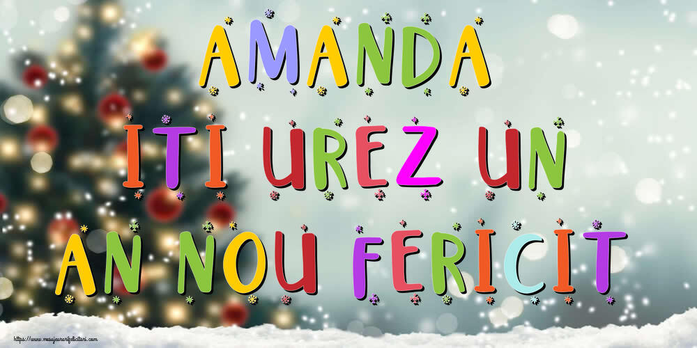 Felicitari de Anul Nou - Amanda, iti urez un An Nou Fericit!
