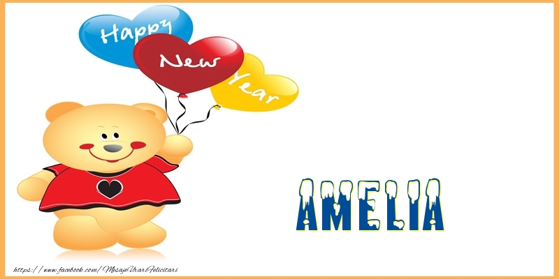 Felicitari de Anul Nou - Baloane & Ursuleti | Happy New Year Amelia!