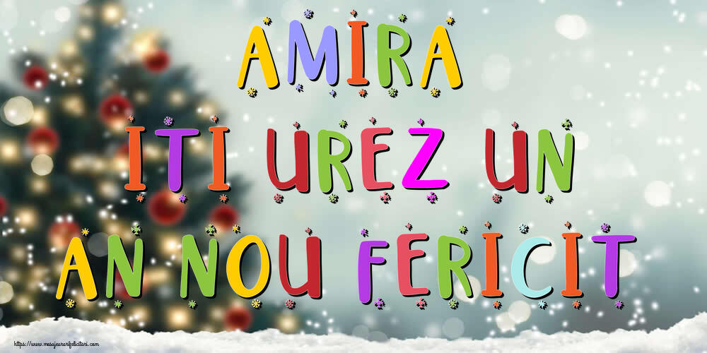  Felicitari de Anul Nou - Brazi & Peisaje De Iarna | Amira, iti urez un An Nou Fericit!