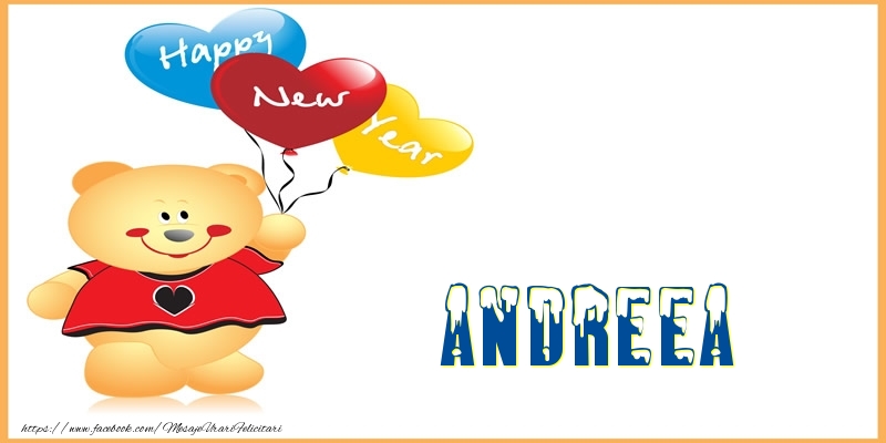 Felicitari de Anul Nou - Baloane & Ursuleti | Happy New Year Andreea!