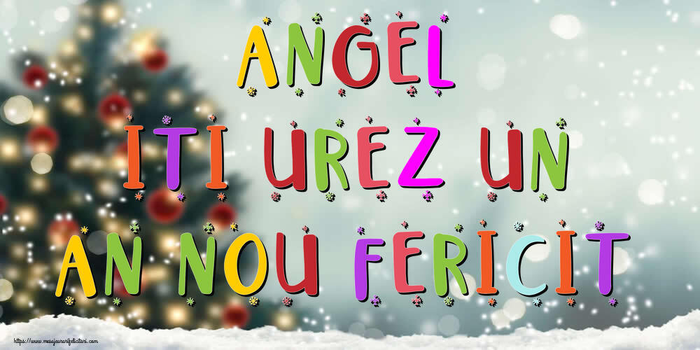 Felicitari de Anul Nou - Brazi & Peisaje De Iarna | Angel, iti urez un An Nou Fericit!