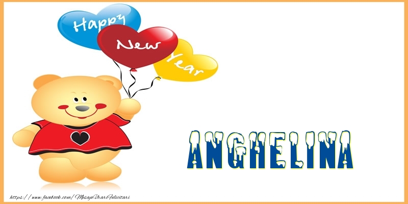 Felicitari de Anul Nou - Baloane & Ursuleti | Happy New Year Anghelina!