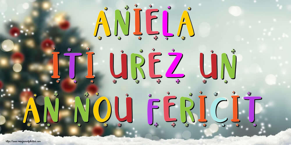 Felicitari de Anul Nou - Brazi & Peisaje De Iarna | Aniela, iti urez un An Nou Fericit!