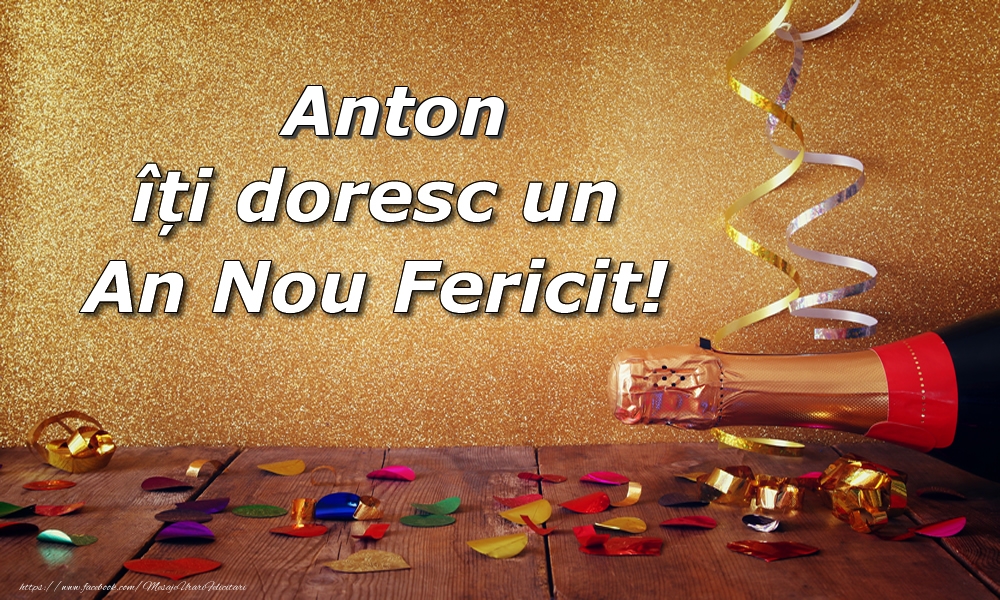 Felicitari de Anul Nou - Confetti & Sampanie | Anton îți doresc un An Nou Fericit!