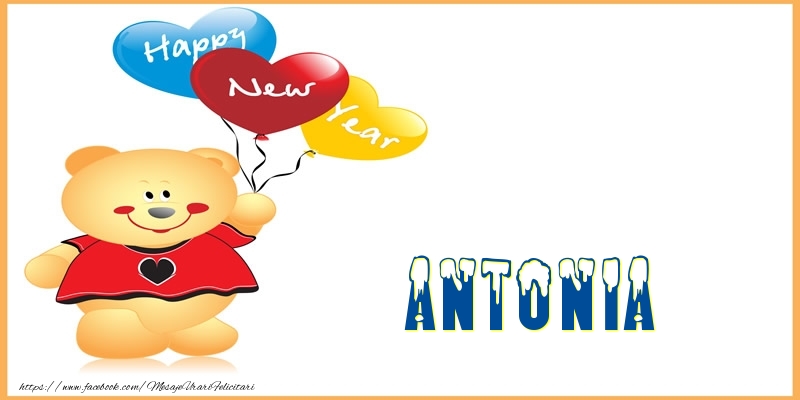  Felicitari de Anul Nou - Baloane & Ursuleti | Happy New Year Antonia!