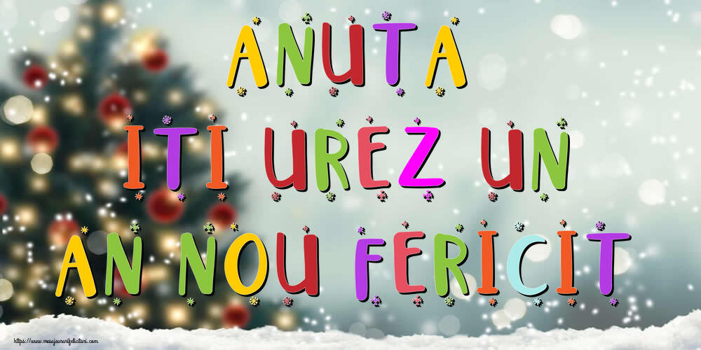 Felicitari de Anul Nou - Brazi & Peisaje De Iarna | Anuta, iti urez un An Nou Fericit!