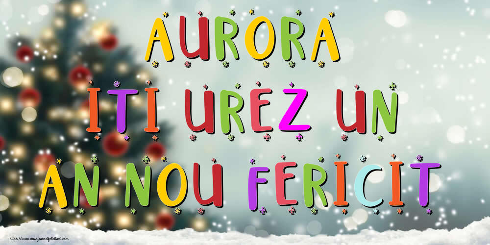 Felicitari de Anul Nou - Brazi & Peisaje De Iarna | Aurora, iti urez un An Nou Fericit!