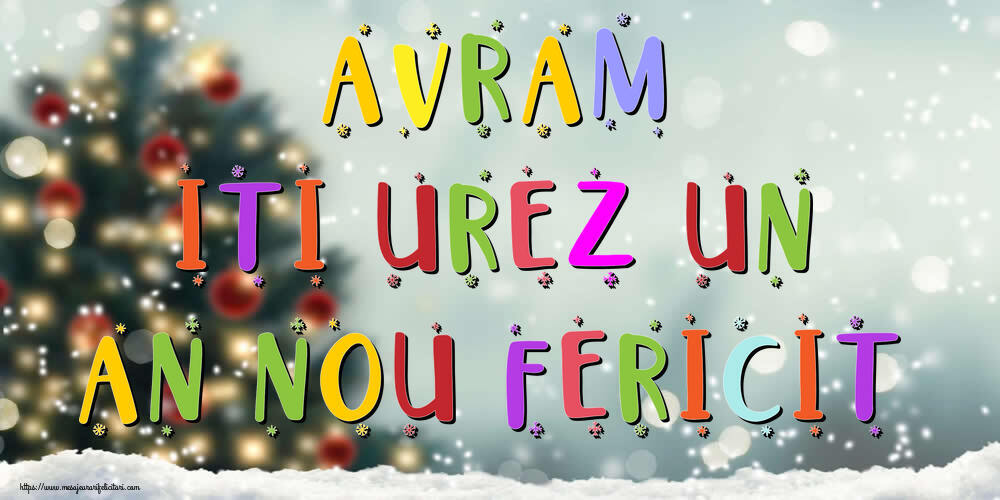 Felicitari de Anul Nou - Brazi & Peisaje De Iarna | Avram, iti urez un An Nou Fericit!