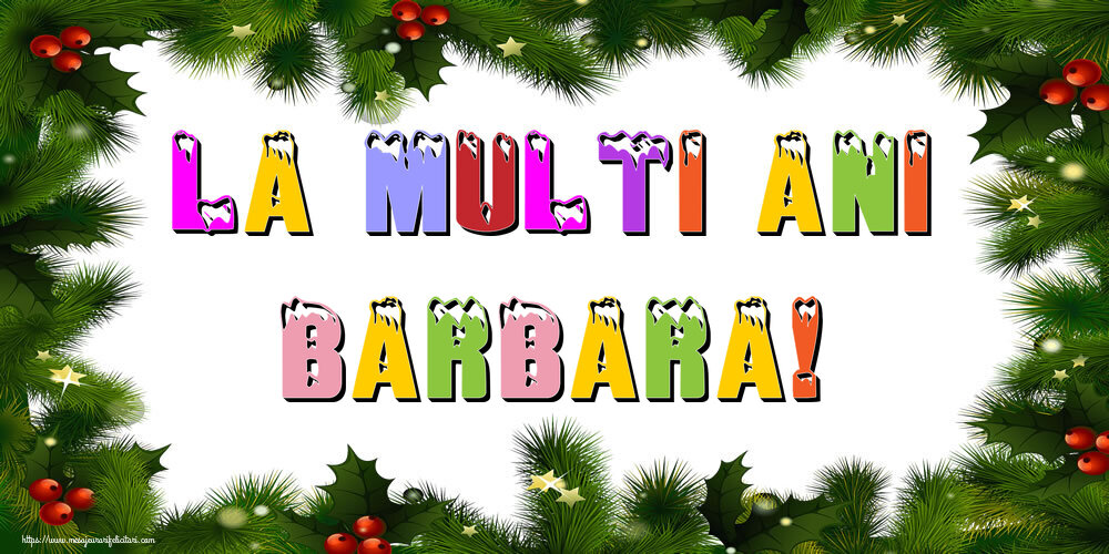 Felicitari de Anul Nou - Brazi | La multi ani Barbara!
