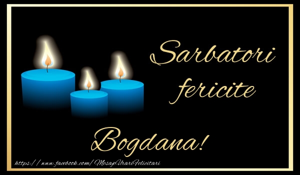 Felicitari de Anul Nou - Lumanari | Sarbatori fericite Bogdana!