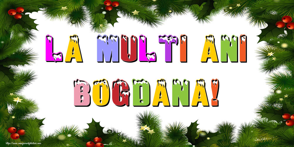 Felicitari de Anul Nou - Brazi | La multi ani Bogdana!