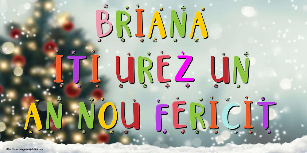 Felicitari de Anul Nou - Brazi & Peisaje De Iarna | Briana, iti urez un An Nou Fericit!