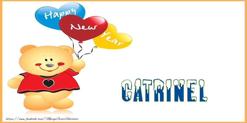 Felicitari de Anul Nou - Baloane & Ursuleti | Happy New Year Catrinel!
