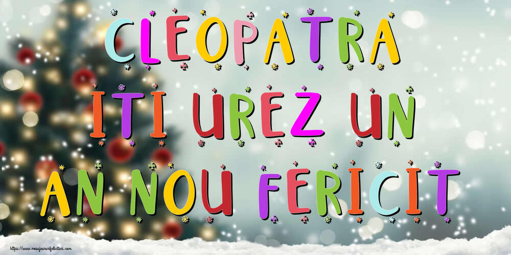  Felicitari de Anul Nou - Brazi & Peisaje De Iarna | Cleopatra, iti urez un An Nou Fericit!