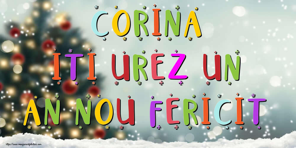 Felicitari de Anul Nou - Brazi & Peisaje De Iarna | Corina, iti urez un An Nou Fericit!
