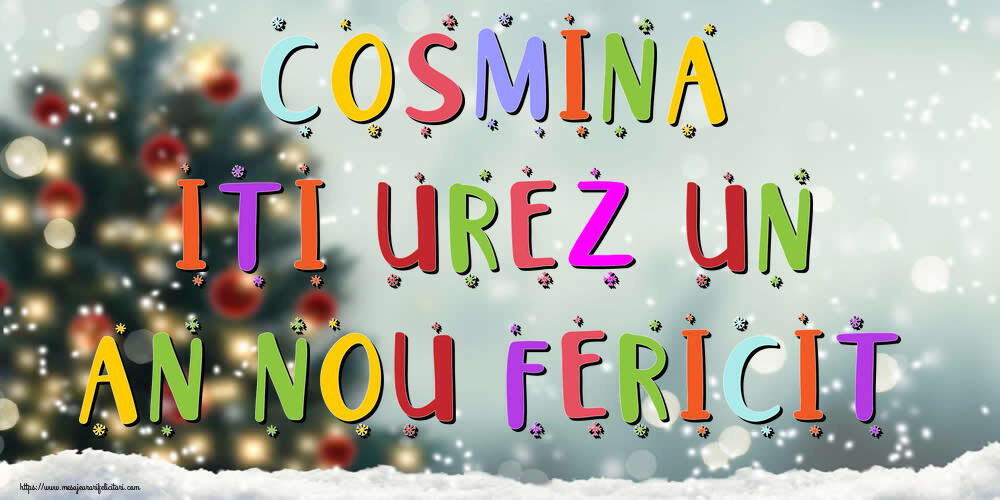 Felicitari de Anul Nou - Brazi & Peisaje De Iarna | Cosmina, iti urez un An Nou Fericit!