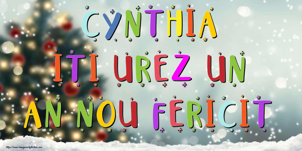 Felicitari de Anul Nou - Brazi & Peisaje De Iarna | Cynthia, iti urez un An Nou Fericit!