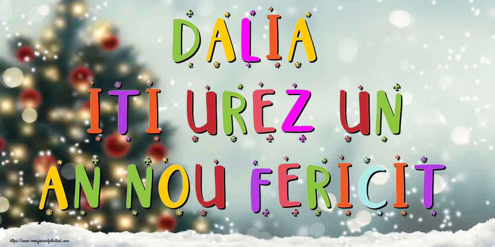 Felicitari de Anul Nou - Brazi & Peisaje De Iarna | Dalia, iti urez un An Nou Fericit!