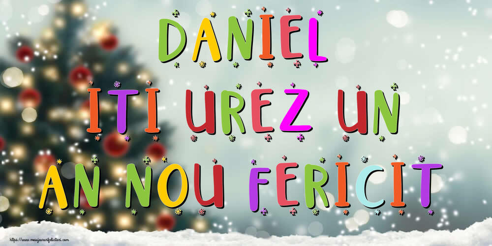 Felicitari de Anul Nou - Brazi & Peisaje De Iarna | Daniel, iti urez un An Nou Fericit!