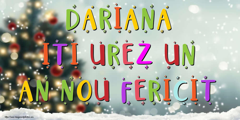 Felicitari de Anul Nou - Brazi & Peisaje De Iarna | Dariana, iti urez un An Nou Fericit!