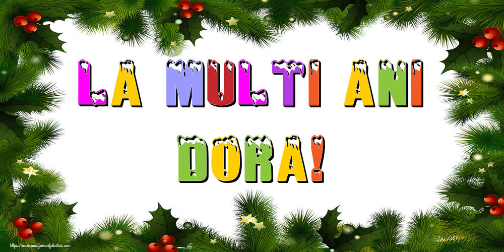 Felicitari de Anul Nou - Brazi | La multi ani Dora!