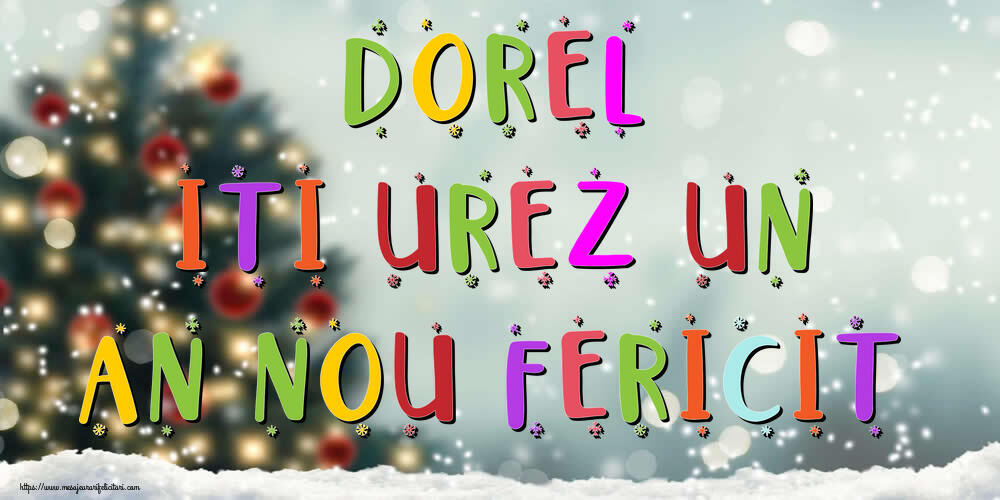 Felicitari de Anul Nou - Brazi & Peisaje De Iarna | Dorel, iti urez un An Nou Fericit!