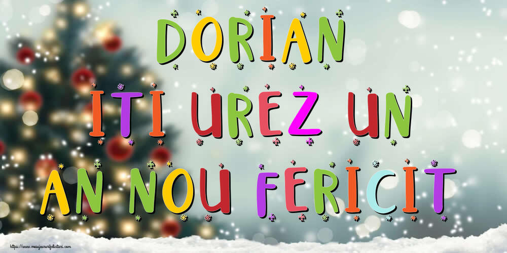 Felicitari de Anul Nou - Brazi & Peisaje De Iarna | Dorian, iti urez un An Nou Fericit!