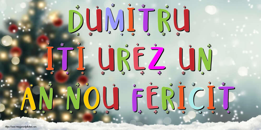 Felicitari de Anul Nou - Brazi & Peisaje De Iarna | Dumitru, iti urez un An Nou Fericit!