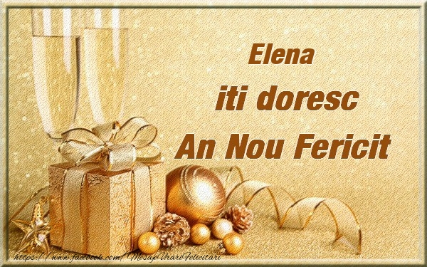 Felicitari de Anul Nou - Elena iti urez un An Nou Fericit
