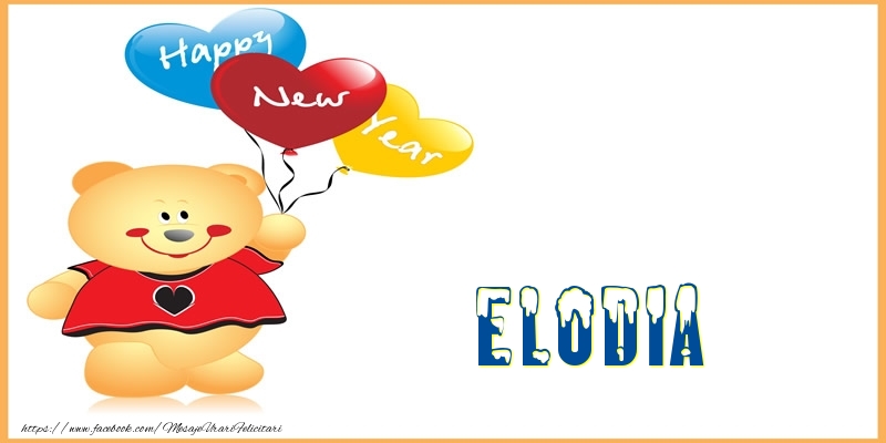  Felicitari de Anul Nou - Baloane & Ursuleti | Happy New Year Elodia!