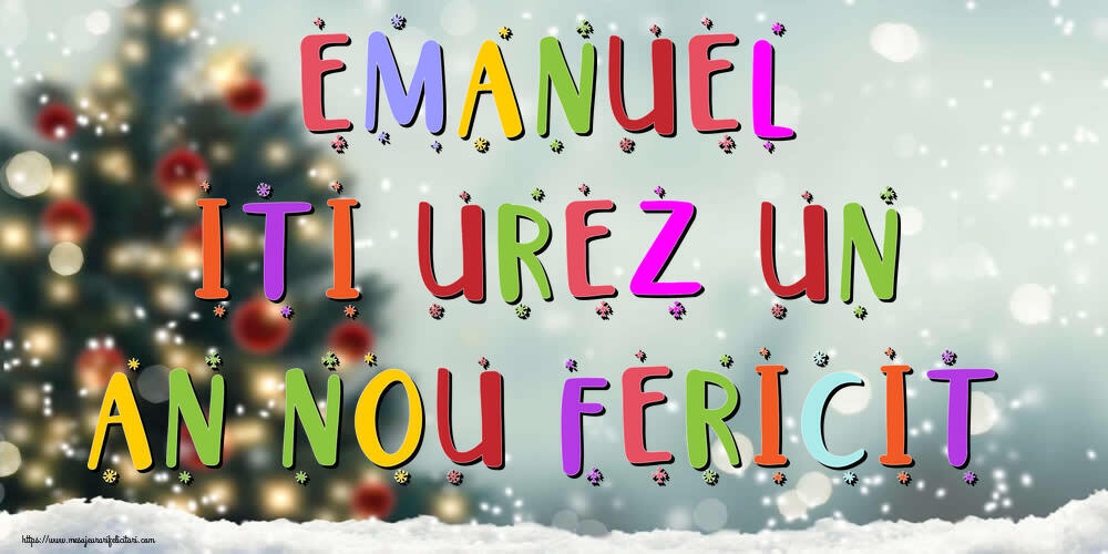  Felicitari de Anul Nou - Brazi & Peisaje De Iarna | Emanuel, iti urez un An Nou Fericit!