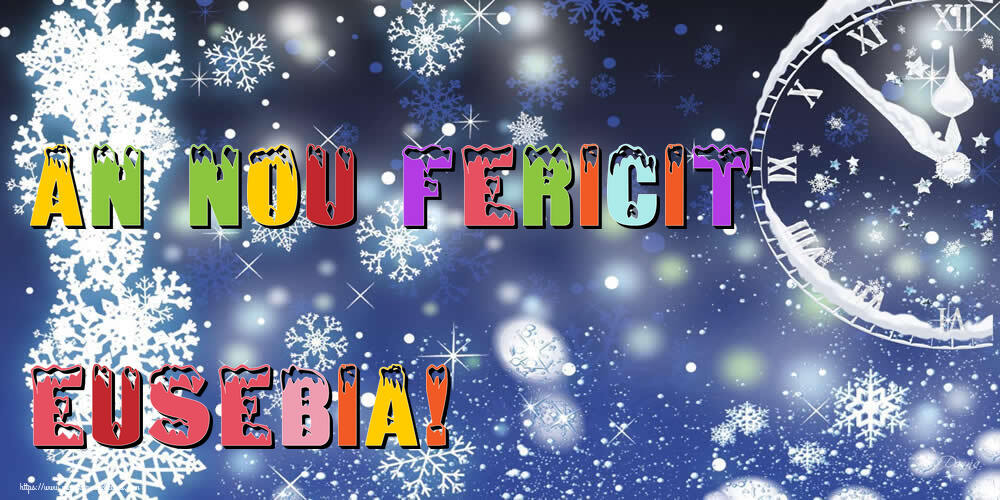 Felicitari de Anul Nou - ⏲️⭐⭐⭐❄️❄️ Ceas & Steluțe & Zăpadă | An nou fericit Eusebia!