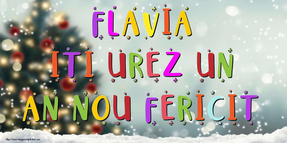  Felicitari de Anul Nou - Brazi & Peisaje De Iarna | Flavia, iti urez un An Nou Fericit!