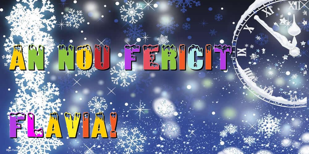 Felicitari de Anul Nou - ⏲️⭐⭐⭐❄️❄️ Ceas & Steluțe & Zăpadă | An nou fericit Flavia!