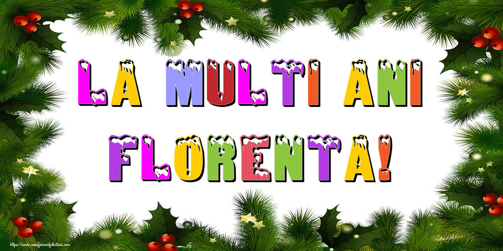 Felicitari de Anul Nou - Brazi | La multi ani Florenta!