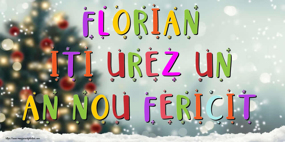 Felicitari de Anul Nou - Brazi & Peisaje De Iarna | Florian, iti urez un An Nou Fericit!