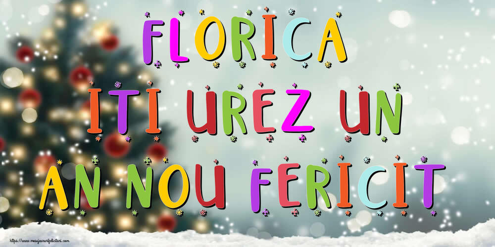 Felicitari de Anul Nou - Brazi & Peisaje De Iarna | Florica, iti urez un An Nou Fericit!