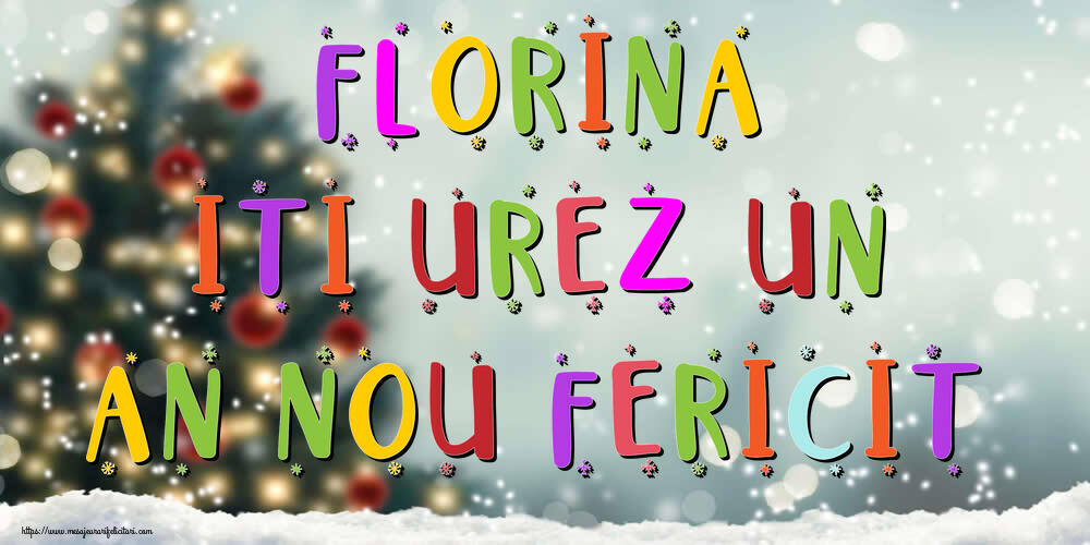 Felicitari de Anul Nou - Brazi & Peisaje De Iarna | Florina, iti urez un An Nou Fericit!