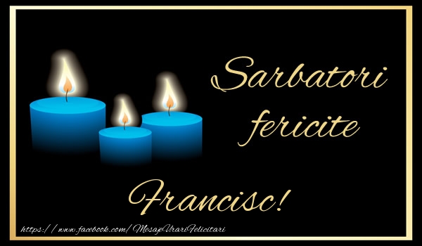 Felicitari de Anul Nou - Lumanari | Sarbatori fericite Francisc!