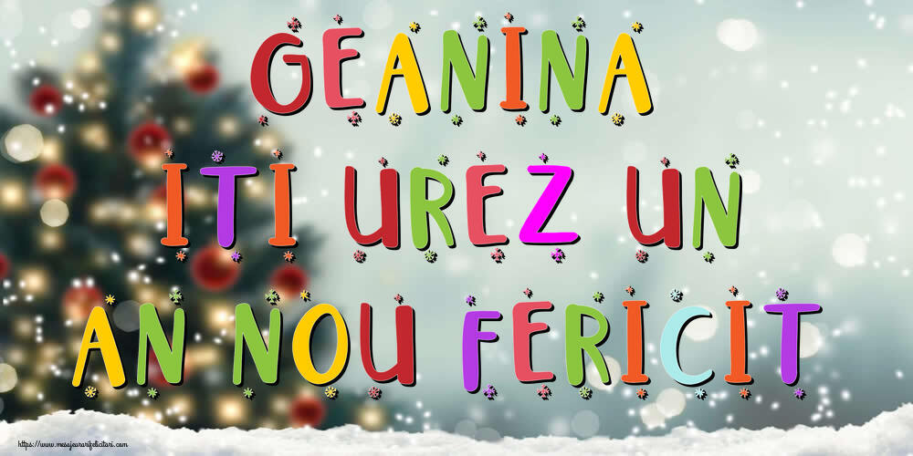 Felicitari de Anul Nou - Geanina, iti urez un An Nou Fericit!