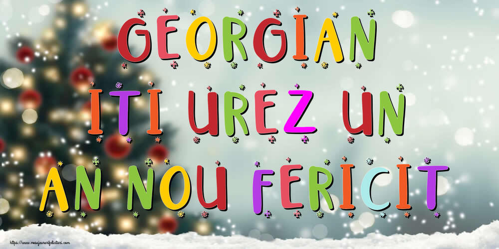 Felicitari de Anul Nou - Brazi & Peisaje De Iarna | Georgian, iti urez un An Nou Fericit!