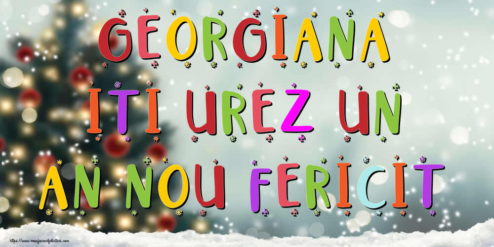  Felicitari de Anul Nou - Brazi & Peisaje De Iarna | Georgiana, iti urez un An Nou Fericit!