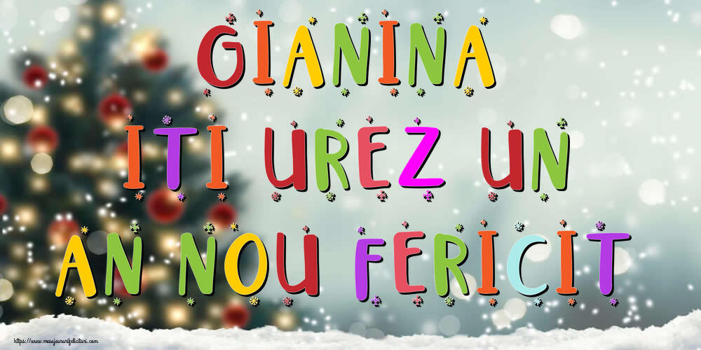Felicitari de Anul Nou - Brazi & Peisaje De Iarna | Gianina, iti urez un An Nou Fericit!