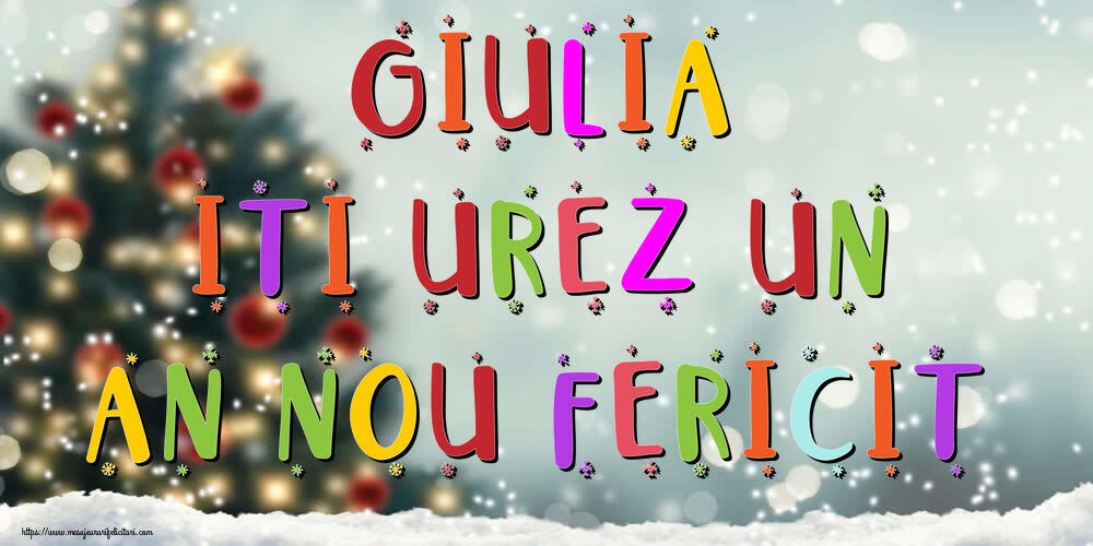 Felicitari de Anul Nou - Brazi & Peisaje De Iarna | Giulia, iti urez un An Nou Fericit!