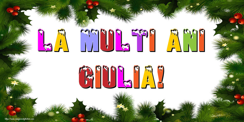 Felicitari de Anul Nou - Brazi | La multi ani Giulia!