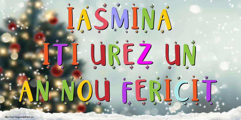 Felicitari de Anul Nou - Brazi & Peisaje De Iarna | Iasmina, iti urez un An Nou Fericit!