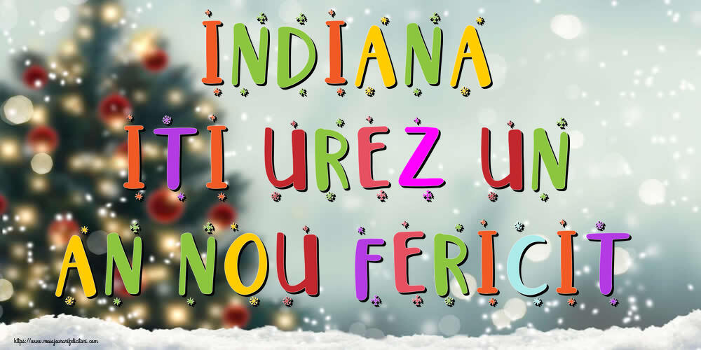 Felicitari de Anul Nou - Brazi & Peisaje De Iarna | Indiana, iti urez un An Nou Fericit!