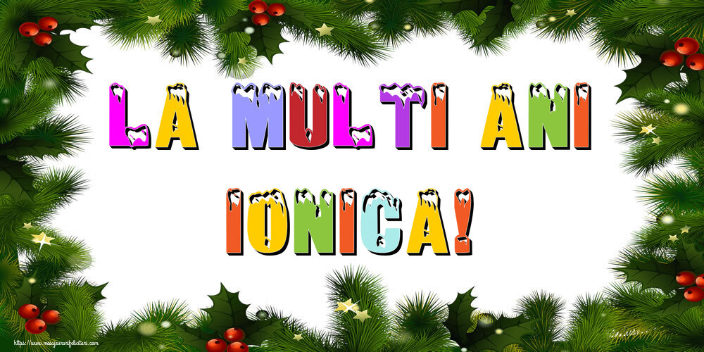 Felicitari de Anul Nou - La multi ani Ionica!