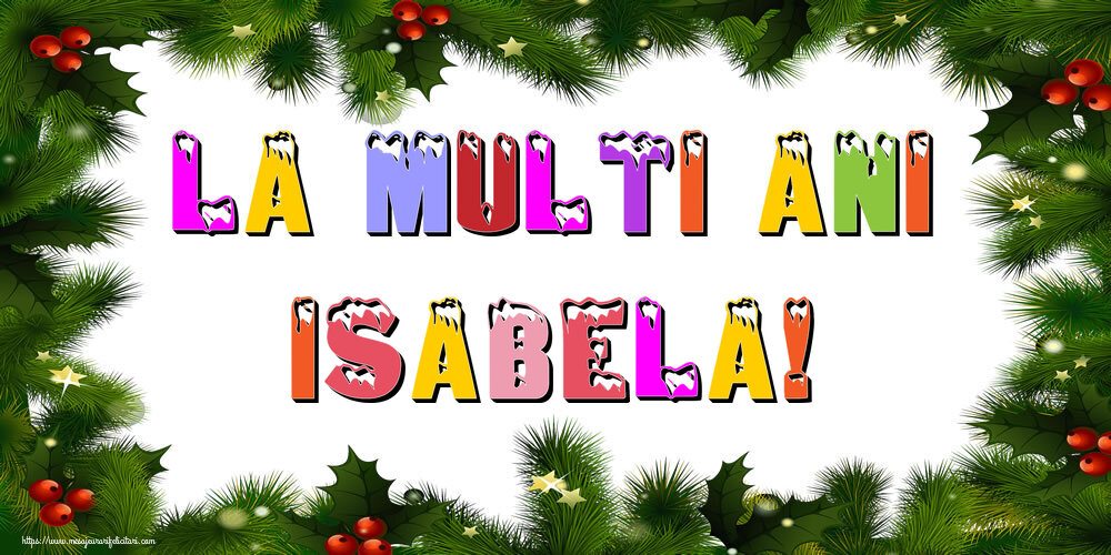 Felicitari de Anul Nou - La multi ani Isabela!