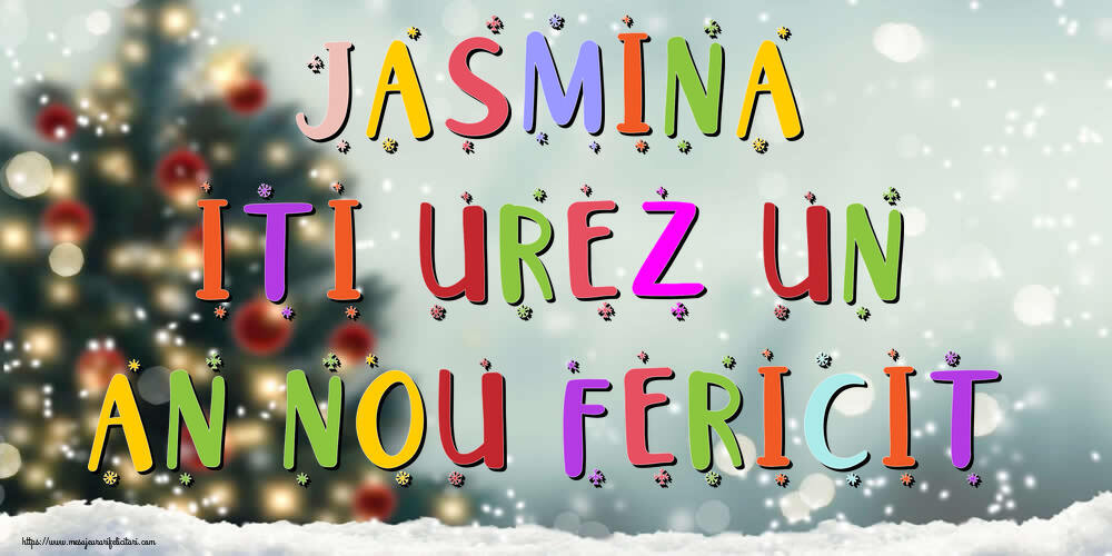 Felicitari de Anul Nou - Brazi & Peisaje De Iarna | Jasmina, iti urez un An Nou Fericit!